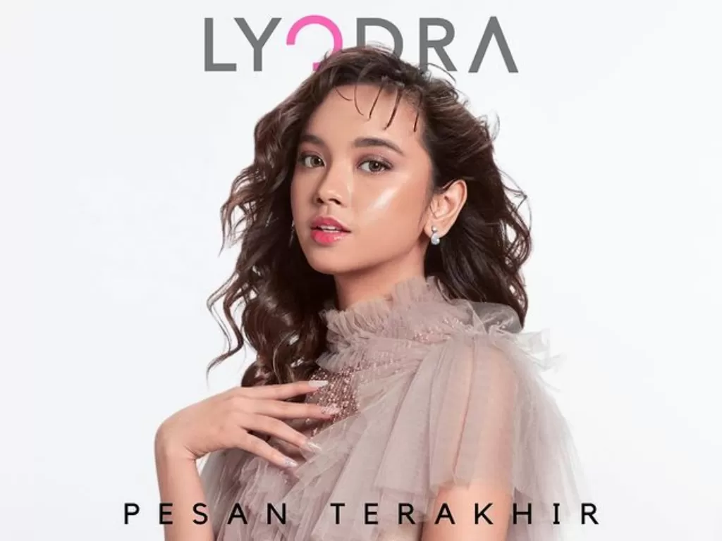 Lyodra dan “Pesan Terakhir”: Lagu Patah Hati Mengguncang Emosi